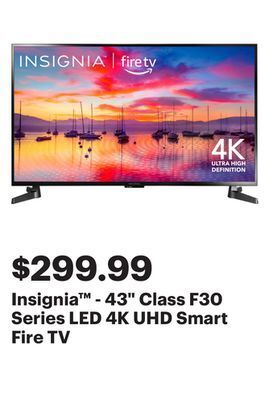 Best Buy Insignia™ - 43 class f30 series led 4k uhd smart fire tv offer