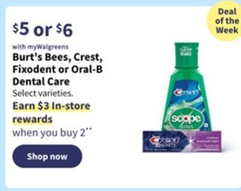Walgreens Burt's bees, crest, fixodent or oral-b dental care offer