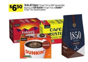 Dollar General Folgers® or café bustelo® or dunkin'® offer