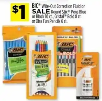 Dollar General BIC Wite-Out Correction Fluid, Xtra Fun Pencils offer