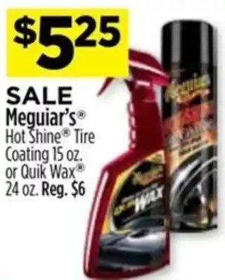 Dollar General Hot Shine Tire Coating 15 oz or Quik Wax 24 oz offer