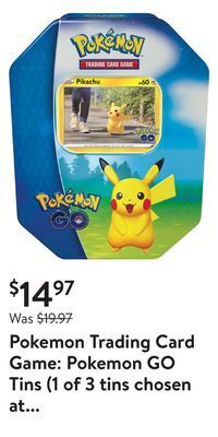 Walmart Pokemon trading card game: pokemon go tins (1 of 3 tins chosen at random) offer