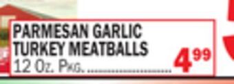 C Town Parmesan garlic turkey meatballs offer