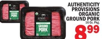 C Town Authenticity provisions organic ground pork offer