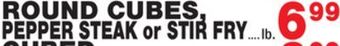Bravo Supermarkets Round cubes, pepper steak or stir fry offer