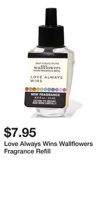 Bath & Body Works Love always wins wallflowers fragrance refill offer