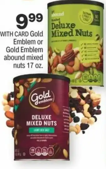 CVS Gold Emblem or Gold Emblem Abound Mixed Nuts 17 oz offer
