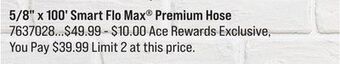Ace Hardware 5/8 x 100' smart flo max® premium hose offer