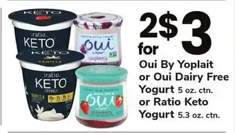 ACME Oui by yoplait or oui dairy free yogurt 5 oz. ctn. or ratio keto yogurt 5.3 oz. ctn. offer