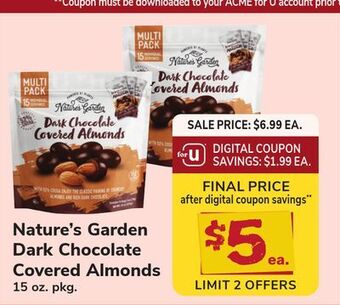 ACME Nature's garden dark chocolate covered almonds offer