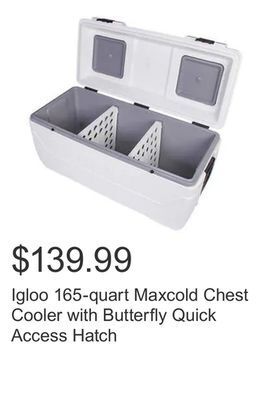 Costco Igloo 165-quart maxcold chest cooler with butterfly quick access hatch offer