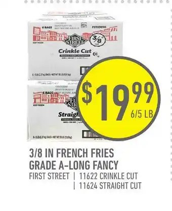 US Foods Chef's Store 3-8 In French Fries Grade A-Long Fancy First Street Crinkle Cut Or Straight Cut offer