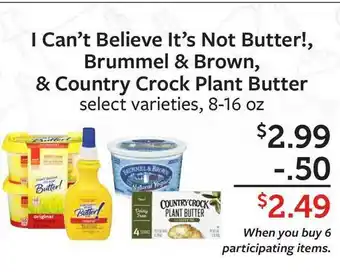 Fareway I Can't Believe It's Not Butter!, Brummel & Brown, & Country Crock Plant Butter offer