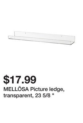 Ikea Mellösa picture ledge, transparent, 23 5/8 offer