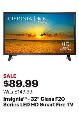 Best Buy Insignia™ - 32 class f20 series led hd smart fire tv offer