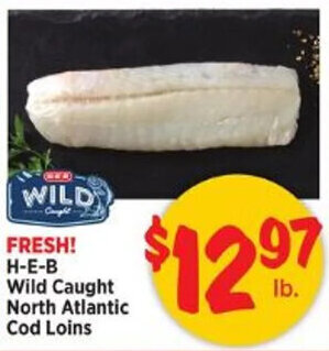 H-E-B FRESH! H-E-B Wild Caught North Atlantic Cod Loins offer