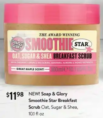 Walmart Soap & Glory Smoothie Star Breakfast Scrub offer