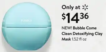 Walmart Bubble Come Clean Detoxifying Clay Mask 1.52 oz offer