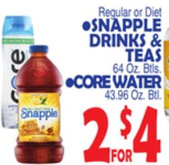 Bravo Supermarkets Snapple drinks & teas 64 oz. btls. core water 43.96 oz. btl offer