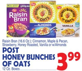 Bravo Supermarkets Post honey bunches of oats 12 oz. boxes offer