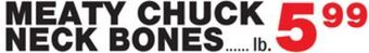 Bravo Supermarkets Meaty chuck neck bones offer