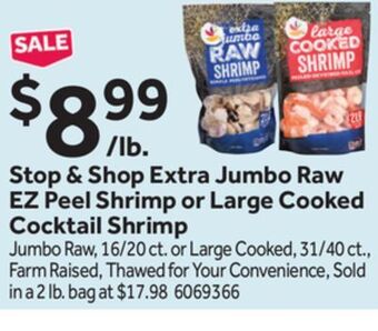 Stop&Shop Stop & shop extra jumbo raw ez peel shrimp or large cooked cocktail shrimp offer