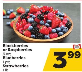 Weis Markets Blackberries or raspberries 6 oz blueberries 1 pt strawberries 1 lb offer