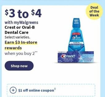 Walgreens Crest or Oral-B Dental Care offer