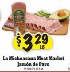La Michoacana La Michoacana Meat Market Jamón de Pavo offer