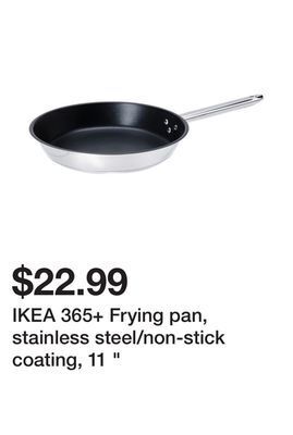 Ikea Ikea 365+ frying pan, stainless steel/non-stick coating, 11 offer