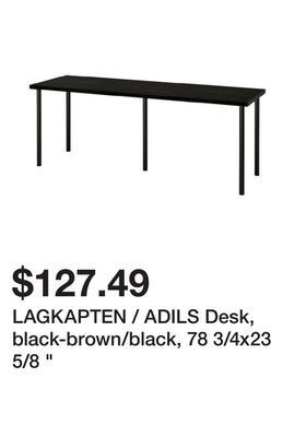 Ikea Lagkapten / adils desk, black-brown/black, 78 3/4x23 5/8 offer