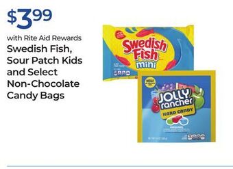 Rite Aid Swedish fish, sour patch kids and select non-chocolate candy bags offer