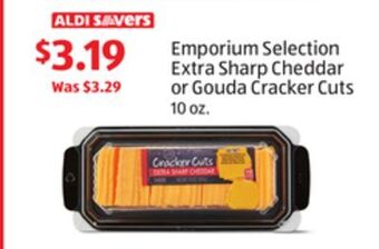 Aldi Emporium selection extra sharp cheddar or gouda cracker cuts offer