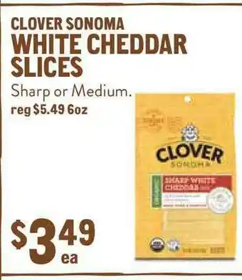 New Seasons Market Clover Sonoma White Cheddar Slices offer