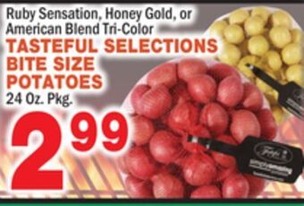 Bravo Supermarkets Tasteful selections bite size potatoes offer