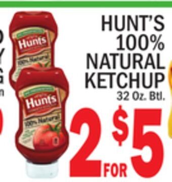 C Town Hunt's 100% natural ketchup offer