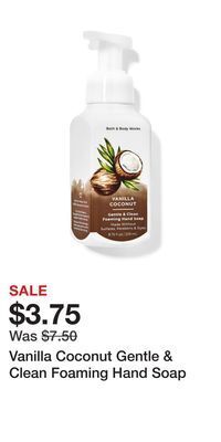 Bath & Body Works Vanilla coconut gentle & clean foaming hand soap offer