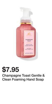 Bath & Body Works Champagne toast gentle & clean foaming hand soap offer