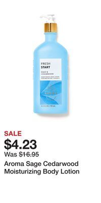 Bath & Body Works Aroma sage cedarwood moisturizing body lotion offer