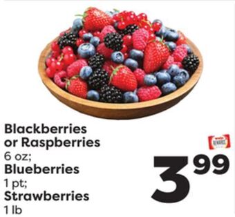 Weis Markets Blackberries or raspberries 6 oz blueberries 1 pt strawberries 1 lb offer