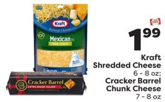 Weis Markets Kraft shredded cheese 6 - 8 oz cracker barrel chunk cheese 7 - 8 oz offer