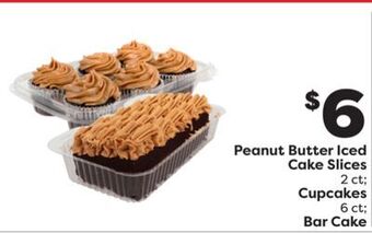 Weis Markets Peanut butter iced cake slices 2 ct cupcakes 6 ct bar cake offer