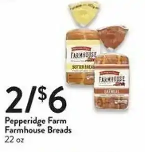 Fresh Thyme Pepperidge Farm Farmhouse Breads 22 oz offer