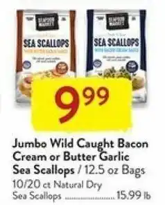 Fresh Thyme Jumbo Wild Caught Bacon Cream Or Butter Garlic Sea Scallops 12.5 oz offer