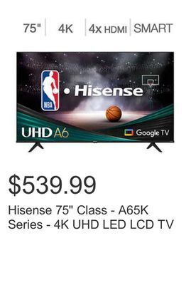 Costco Hisense 75 class - a65k series - 4k uhd led lcd tv offer