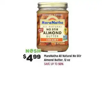 Grocery Outlet MaraNatha All Natural No Stir Almond Butter 12 Oz offer