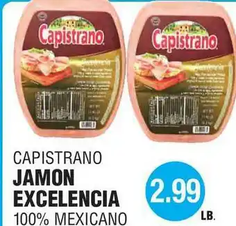 Carnicerias Jimenez Capistrano Jamon Excelencia 100% Mexicano offer