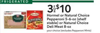 Publix Hormel Or Natural Choice Pepperoni 5-6-Oz (Shelf Stable) Or Natural Choice Deli Meat 8-Oz offer