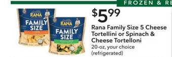 Publix Rana Family Size 5 Cheese Tortellini Or Spinach & Cheese Tortelloni offer