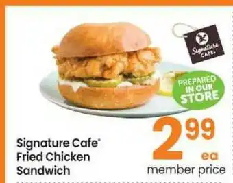 Safeway Signature Cafe Fried Chicken Sandwich offer